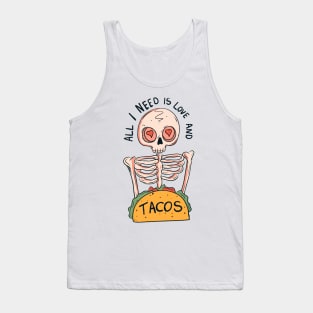 All I need is love and tacos Tank Top